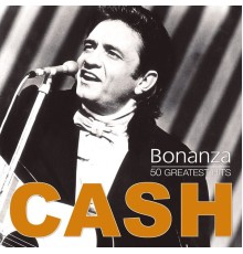 Cash - Bonanza - 50 Greatest Hits