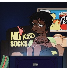 Cash Kidd - No Socks