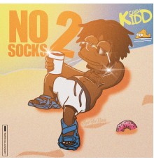 Cash Kidd - No Socks 2