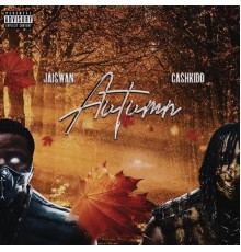 Cash Kidd & Jaiswan - Autumn