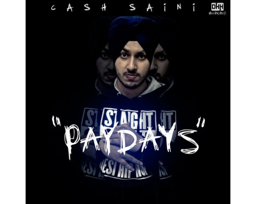 Cash Saini - Paydays (Mixtape)