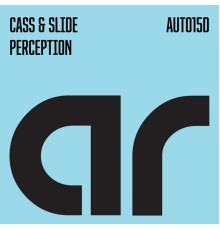 Cass & Slide - Perception