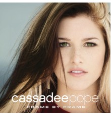 Cassadee Pope - Frame By Frame