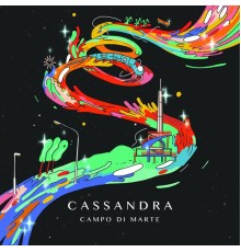 Cassandra - Campo di Marte