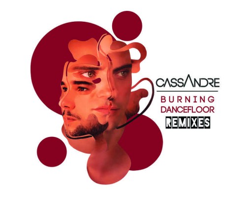 Cassandre - Burning Dancefloor (Remixes)