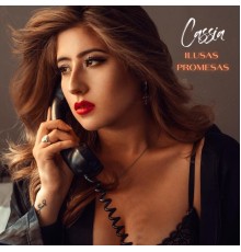 Cassia - Ilusas Promesas