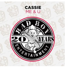 Cassie - Me & U