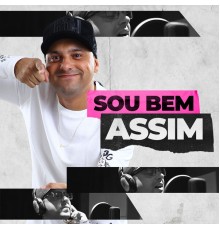 Cassinho - Sou Bem Assim