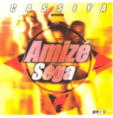 Cassiya - Amizé séga