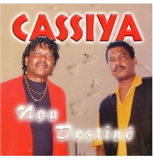 Cassiya - Nou destiné