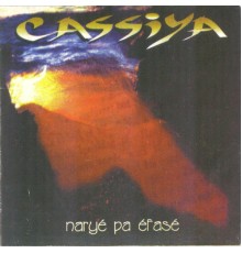 Cassiya - Naryé pa éfasé