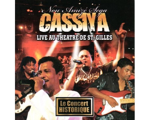 Cassiya - Nou Amizé Sega (Cassiya Live au théâtre de Saint Gilles) Cassiya - Nou Amizé Sega (Cassiya Live au théâtre de Saint Gilles)
