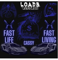 Cassy - Fast Life Fast Living