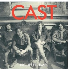 Cast - Troubled Times