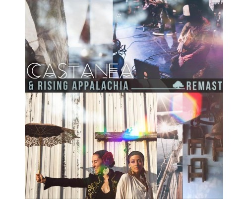 Castanea & Rising Appalachia - Remast