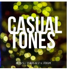 Casual Tones, Tomo Endo - 夜のバーで流れるジャズbgm