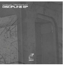 Casual Treatment - Discipline ep (Original)