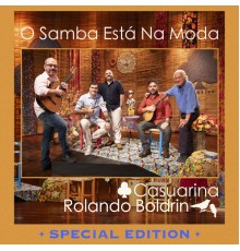 Casuarina & Rolando Boldrin - O Samba Está Na Moda (Special Edition)  (Ao Vivo)