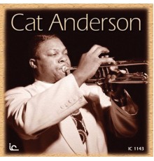 Cat Anderson - Cat Anderson