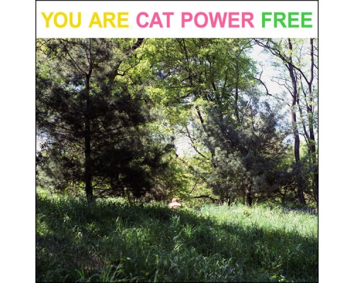 Cat Power - You Are Free