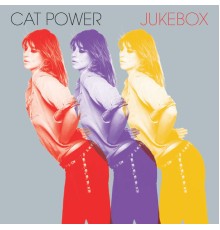 Cat Power - Jukebox (Deluxe Edition)