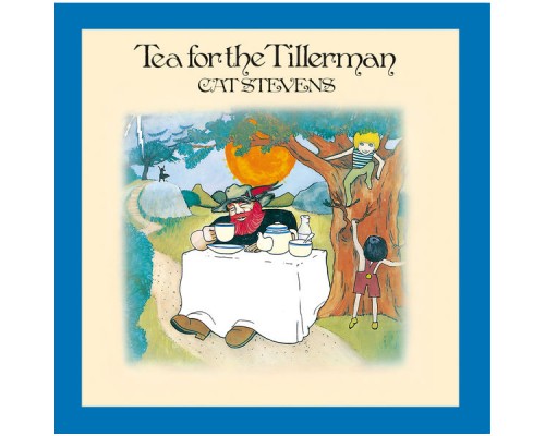 Cat Stevens - Tea For The Tillerman Cat Stevens - Tea For The Tillerman