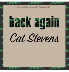 Cat Stevens - Back Again