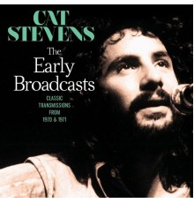 Cat Stevens - The Early Broadcast