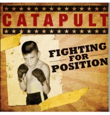 Catapult - Fighting for Position