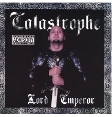 Catastrophe - lord emperor