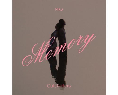 Catchellers, MIQ - Memory