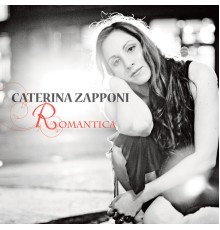 Caterina Zapponi - Romantica