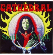 Cathedral - Statik Majik