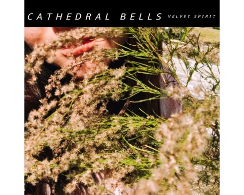 Cathedral Bells - Velvet Spirit