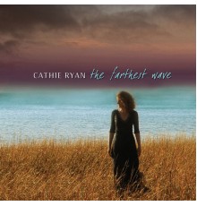 Cathie Ryan - The Farthest Wave