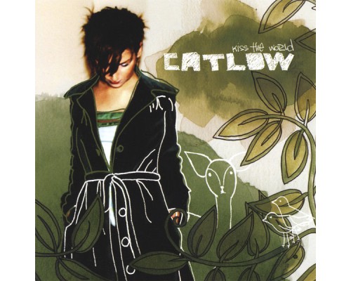 Catlow - Kiss the World