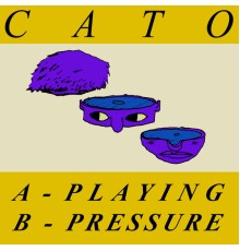 Cato - Playing