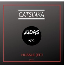 Catsinka - Hussle EP