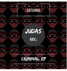 Catsinka - Criminal  (EP)