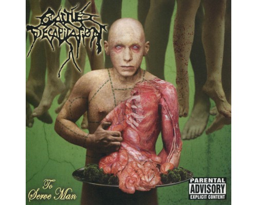 Cattle Decapitation - To Serve Man