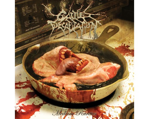 Cattle Decapitation - Medium Rarities