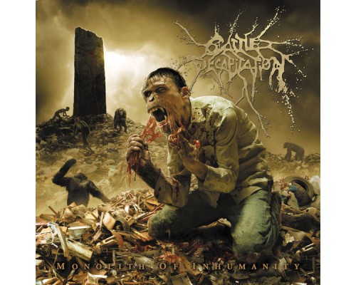 Cattle Decapitation - Monolith of Inhumanity