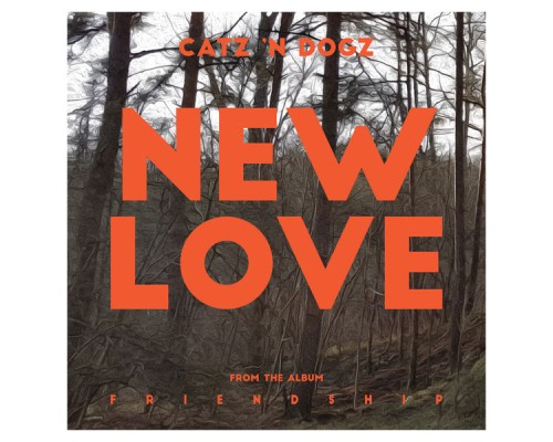 Catz 'n Dogz - New Love