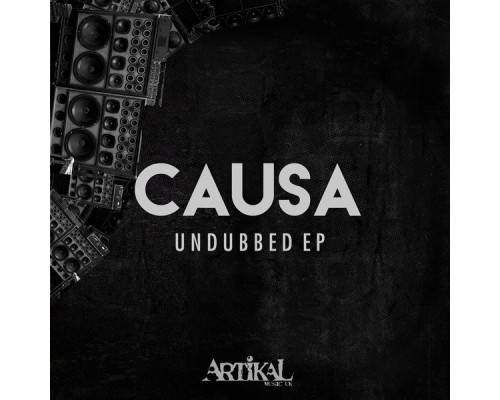 Causa - Undubbed EP (Original Mix)