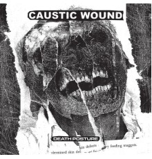 Caustic Wound - Death Posture