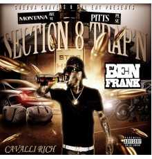 Cavalli Rich - Section 8 Trap'n