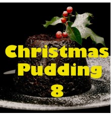Cavatina - Christmas Pudding, Vol. 8