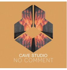 Cave Studio - No Comment