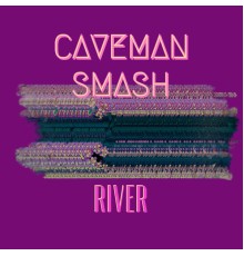 Caveman - River