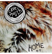 Cavemouth - Home E.P.